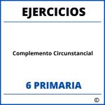 Ejercicios Complemento Circunstancial 6 Primaria PDF