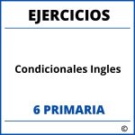 Ejercicios Condicionales Ingles 6 Primaria PDF