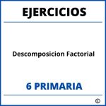 Ejercicios Descomposicion Factorial 6 Primaria PDF