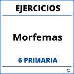 Ejercicios Morfemas 6 Primaria PDF