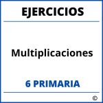 Ejercicios Multiplicaciones 6 Primaria PDF