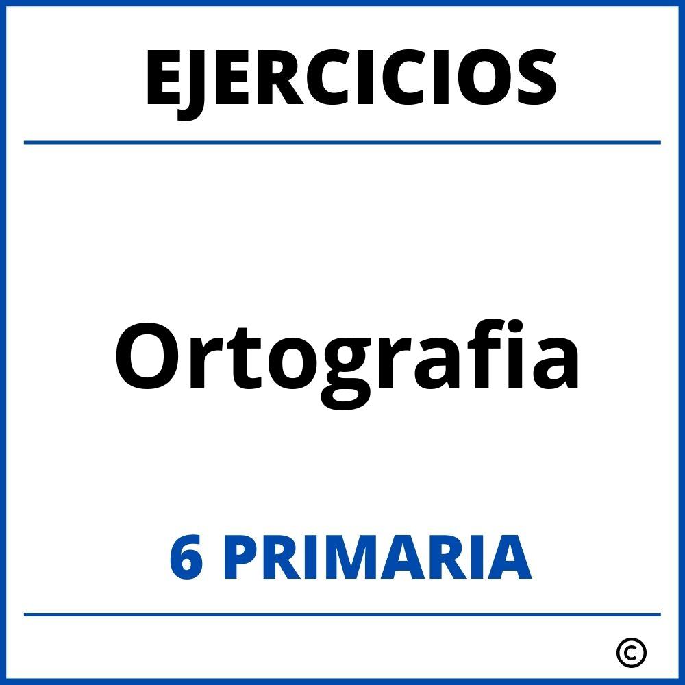 Ejercicios Ortografia 6 Primaria PDF