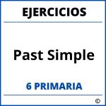 Ejercicios Past Simple 6 Primaria PDF