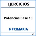 Ejercicios Potencias Base 10 6 Primaria PDF
