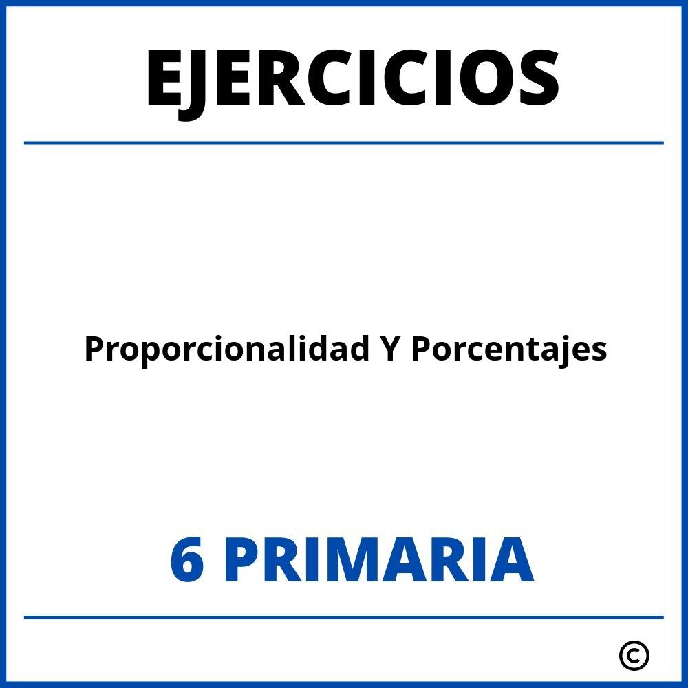 Ejercicios Proporcionalidad Y Porcentajes 6 Primaria PDF