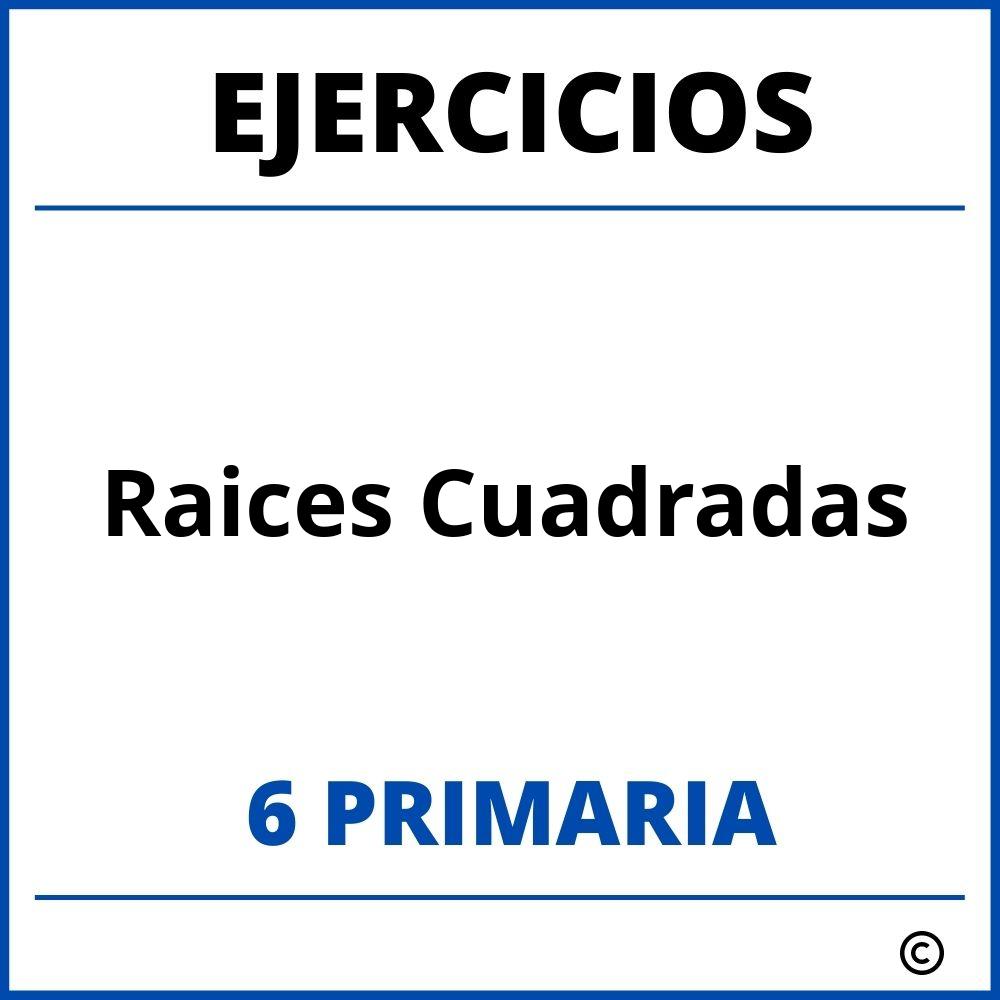 Ejercicios Raices Cuadradas 6 Primaria PDF