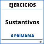 Ejercicios Sustantivos 6 Primaria PDF