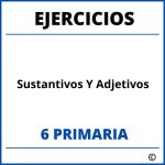 Ejercicios Sustantivos Y Adjetivos 6 Primaria PDF