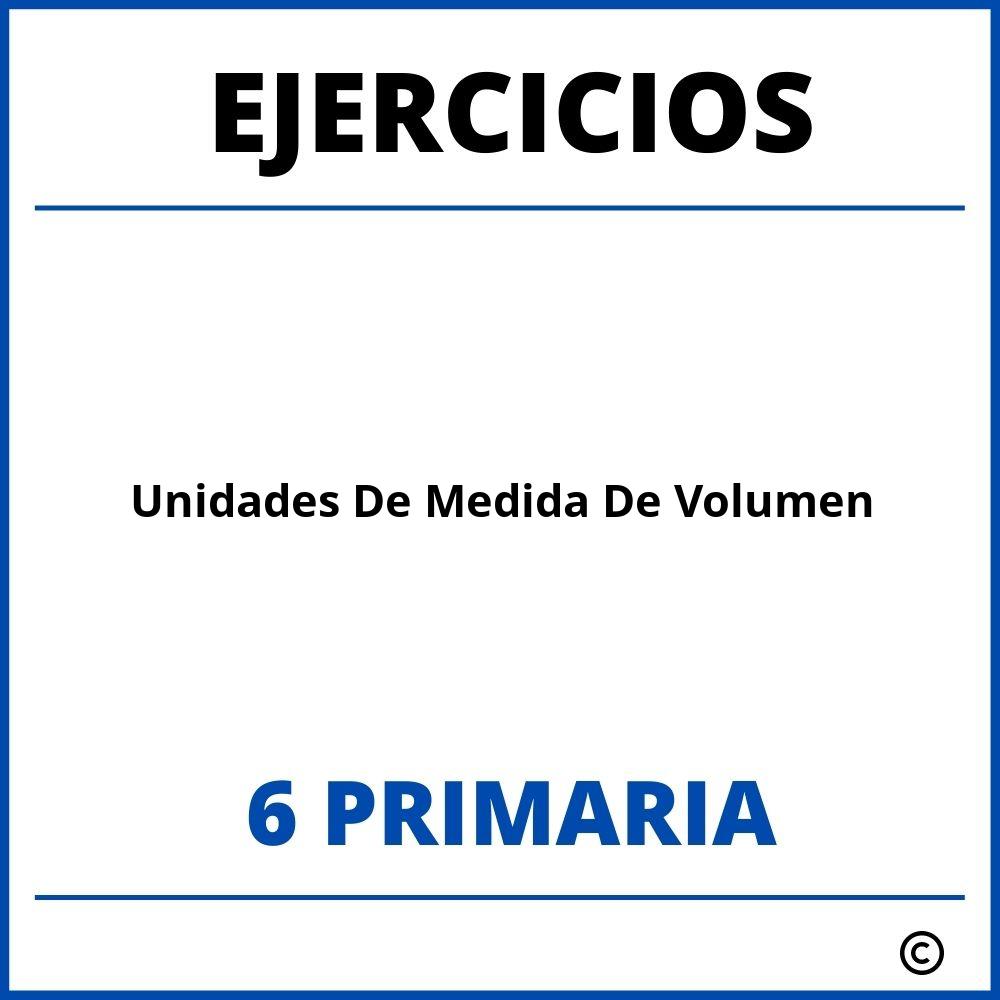 Ejercicios Unidades De Medida De Volumen 6 Primaria PDF