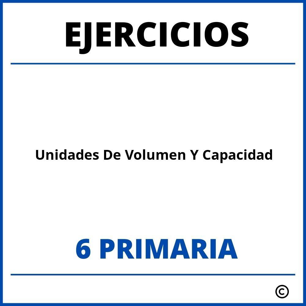 Ejercicios Unidades De Volumen Y Capacidad 6 Primaria PDF